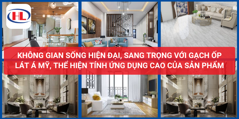 Không gian sống hiện đại, sang trọng với gạch ốp lát Á Mỹ, thể hiện tính ứng dụng cao của sản phẩm.