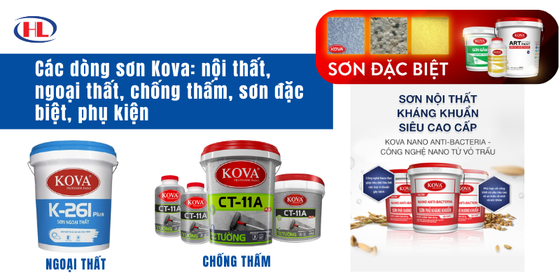 Các dòng sơn Kova_ nội thất, ngoại thất, chống thấm, sơn đặc biệt, phụ kiện