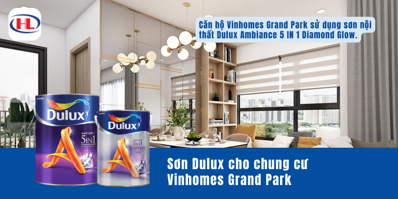 Căn hộ Vinhomes Grand Park sử dụng sơn nội thất Dulux Ambiance 5 IN 1 Diamond Glow