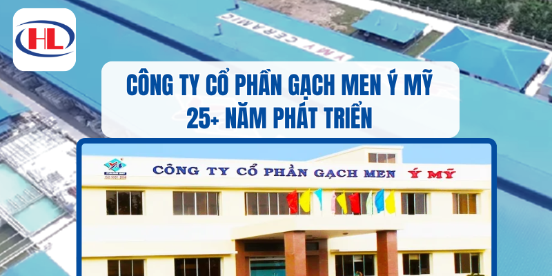 Công Ty Cổ Phần Gạch Men Ý Mỹ