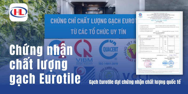 Gạch Eurotile đạt chứng nhận chất lượng quốc tế