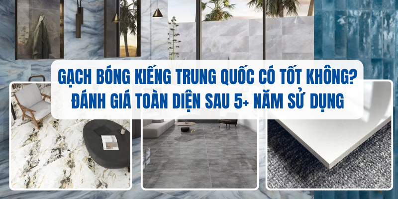 gach-bong-kieng-trung-quoc-chat-luong-cao