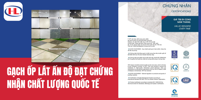 Gạch ốp lát Ấn Độ đạt chứng nhận chất lượng quốc tế