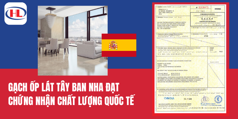 Gạch ốp lát Tây Ban Nha đạt chứng nhận chất lượng quốc tế