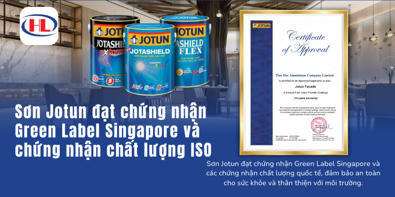 Sơn Jotun đạt chứng nhận Green Label Singapore và chứng nhận chất lượng ISO