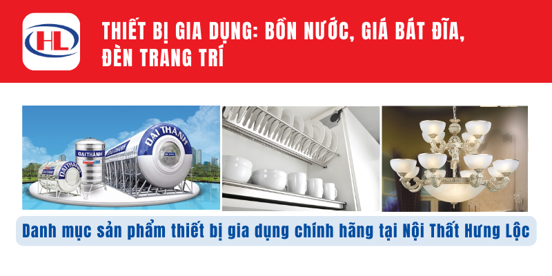 Thiết bị gia dụng_ Bồn nước, giá bát đĩa, đèn trang trí