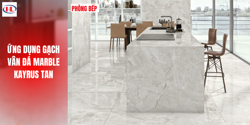 Ứng dụng Gạch Vân Đá Marble Kayrus Tan