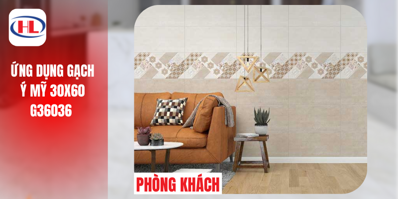 Ứng dụng Gạch Ý Mỹ 30x60 G36036